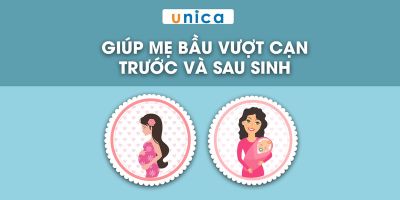 12. Giúp mẹ bầu vượt cạn trước và sau sinh