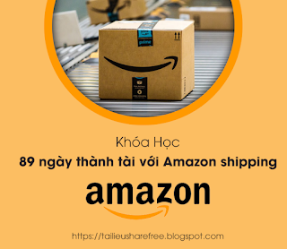89 ngày thành tài với Amazon Shipping
