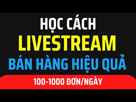 KHOÁ HỌC LIVESTREAM BÁN HÀNG ONLINE